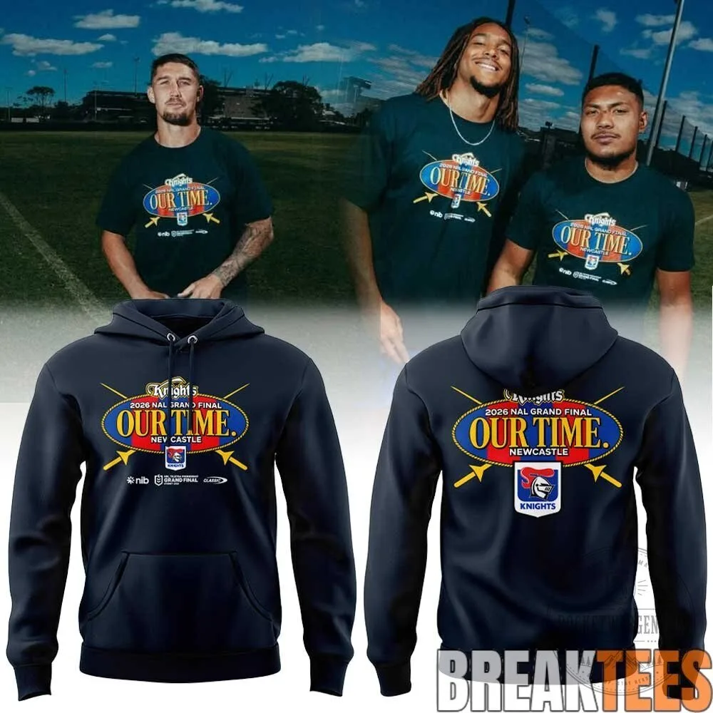 Newcastle Knights 2026 National Grand Final Our Time Rugby Hoodie 2 Newcastle Knights 2026 National Grand Final Our Time Rugby Hoodie