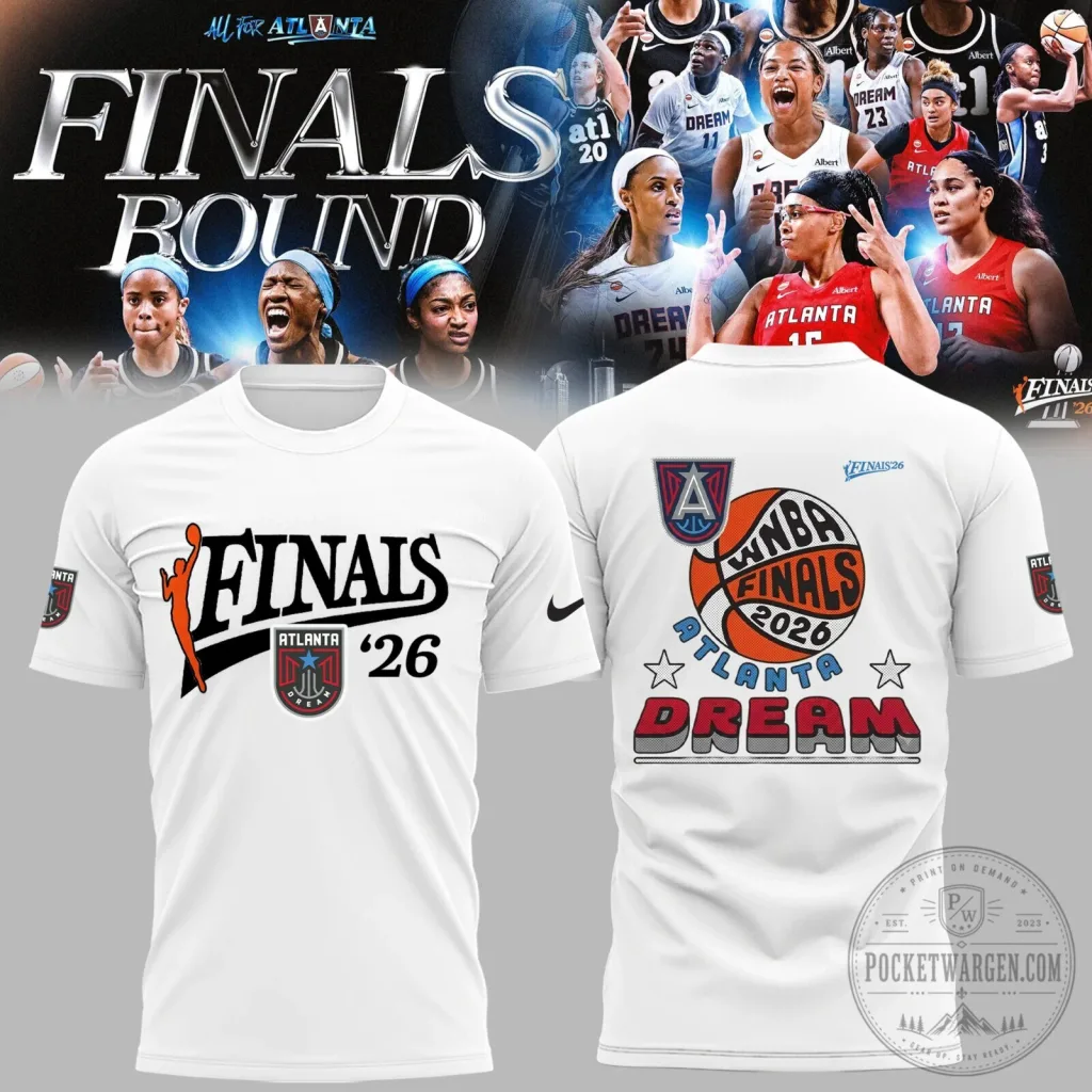 Atlanta Dream WNBA Finals 2026 Bound Basketball Fan White T-Shirt Atlanta Dream WNBA Finals 2026 Bound Basketball Fan White T-Shirt